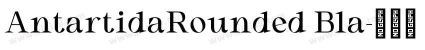 AntartidaRounded Bla字体转换
